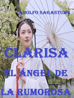 cover image of Clarisa, el ángel de La Rumorosa